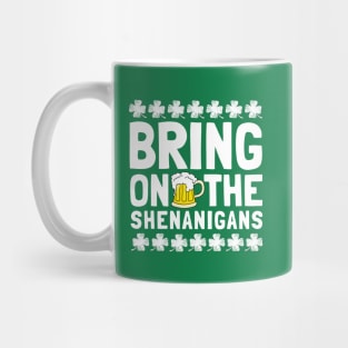 Bring On The Shenanigans Funny Drinking St. Patricks Day Mug